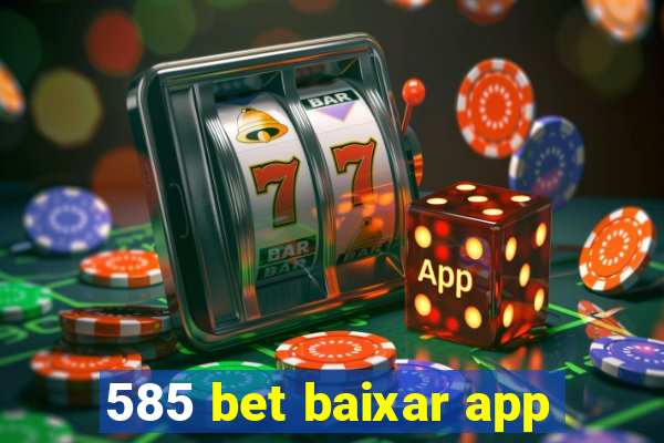 585 bet baixar app