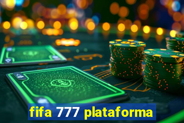 fifa 777 plataforma