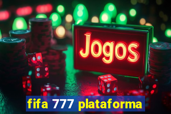 fifa 777 plataforma