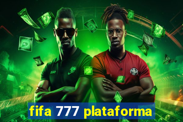 fifa 777 plataforma