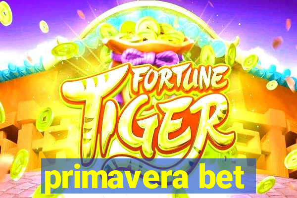 primavera bet