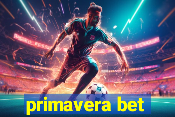 primavera bet