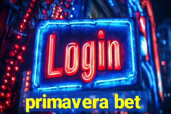 primavera bet