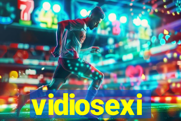 vidiosexi