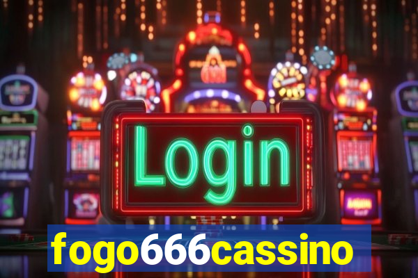 fogo666cassino