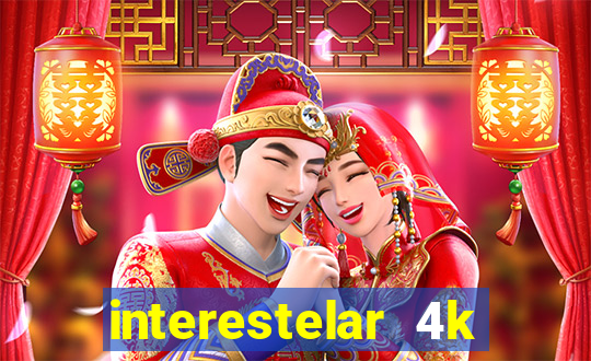 interestelar 4k dublado torrent