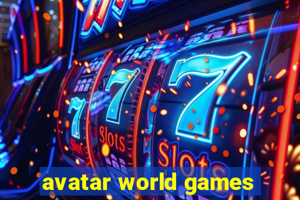 avatar world games