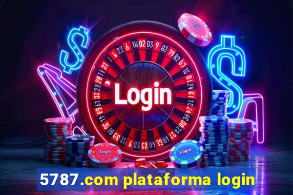 5787.com plataforma login