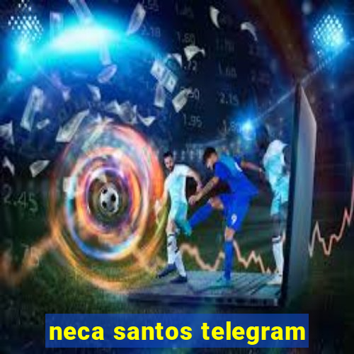 neca santos telegram