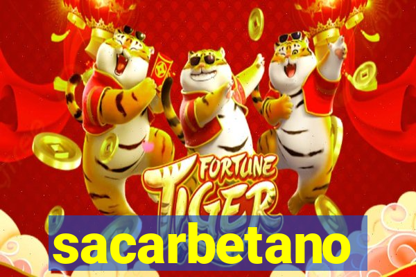 sacarbetano