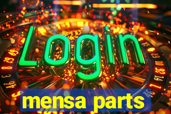 mensa parts