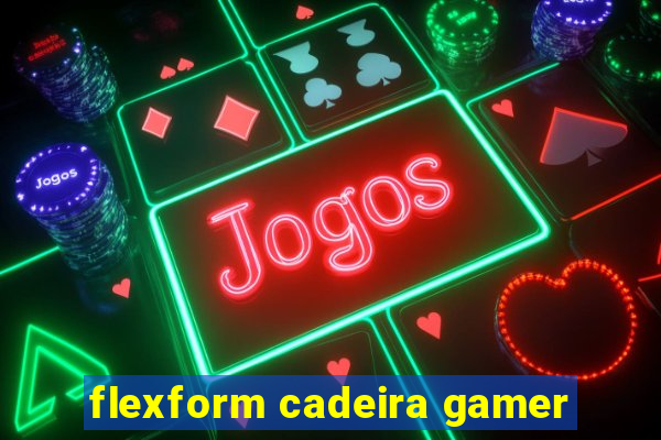 flexform cadeira gamer