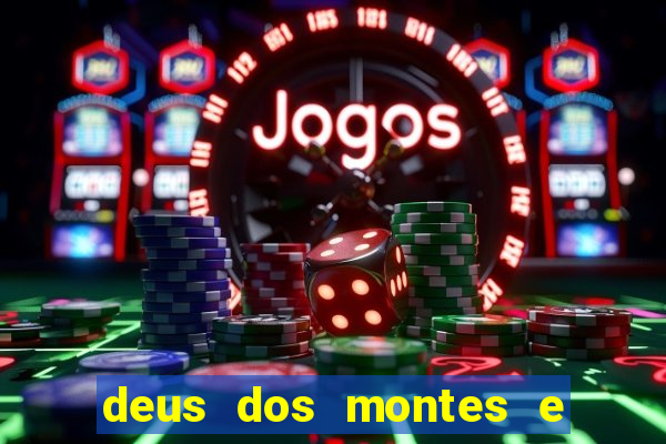 deus dos montes e dos vales