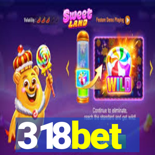 318bet