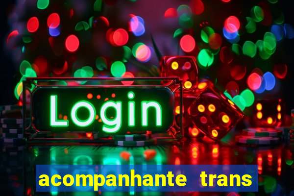 acompanhante trans porto seguro