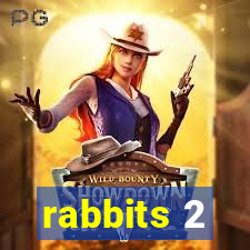 rabbits 2