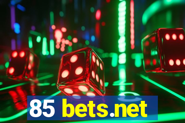 85 bets.net