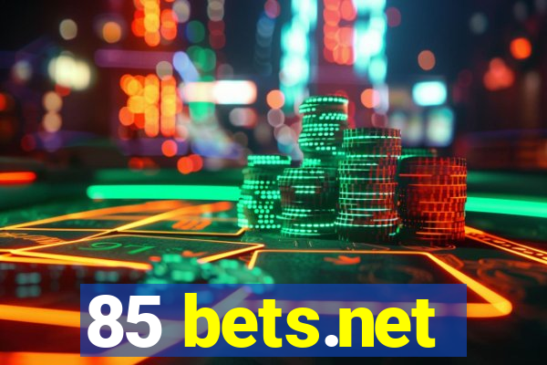 85 bets.net