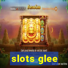 slots glee