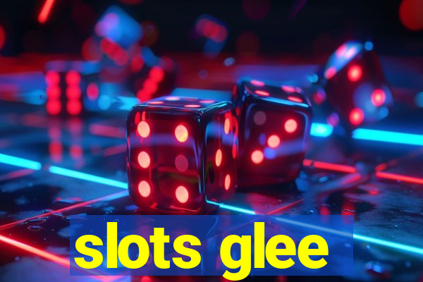 slots glee