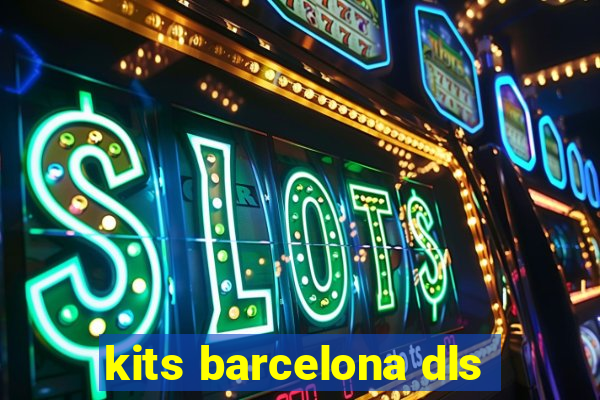 kits barcelona dls