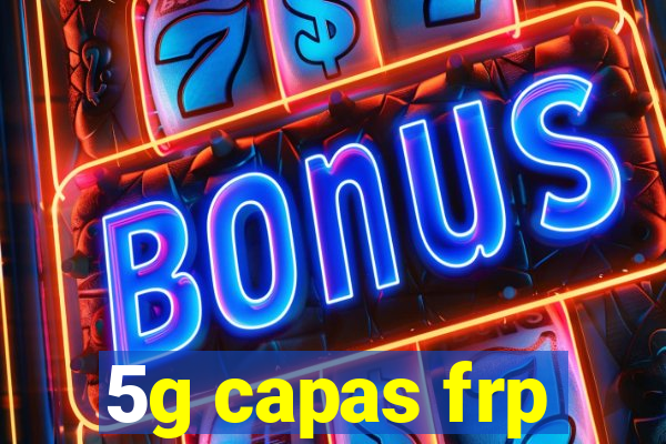 5g capas frp