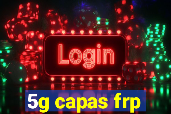 5g capas frp