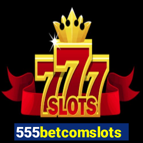 555betcomslots