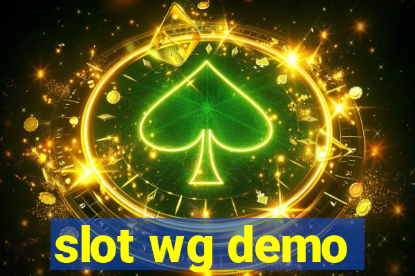 slot wg demo