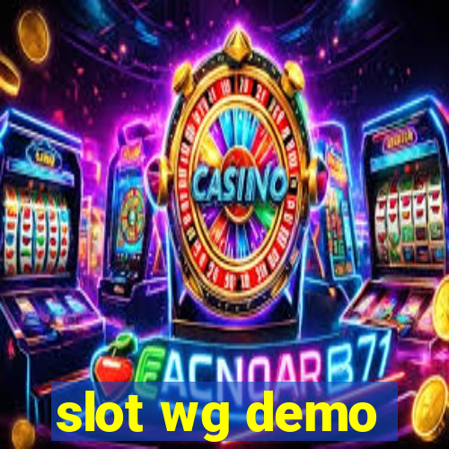 slot wg demo