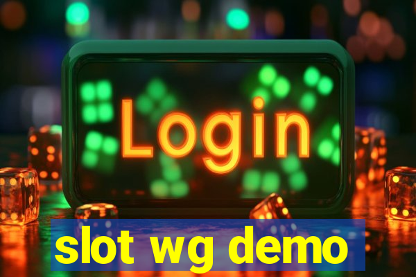 slot wg demo