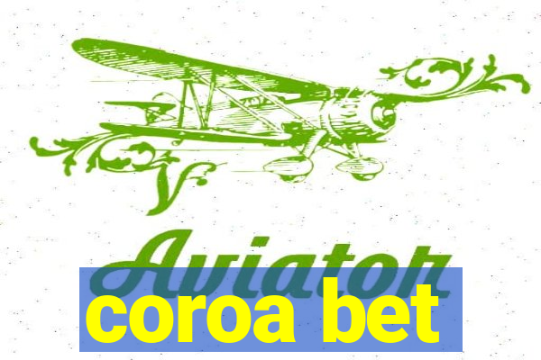 coroa bet