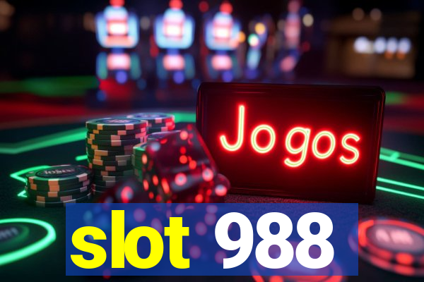 slot 988