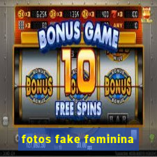 fotos fake feminina