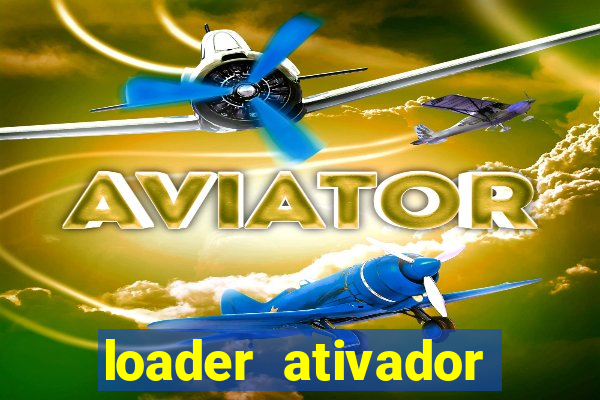 loader ativador windows 7