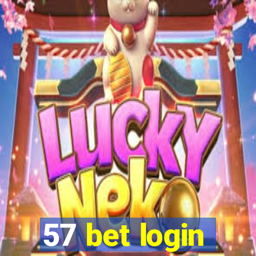 57 bet login