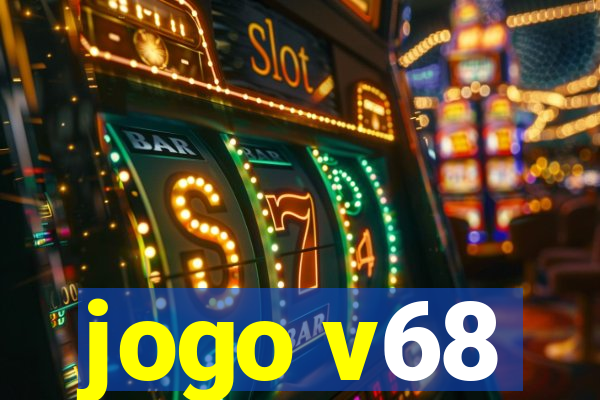 jogo v68