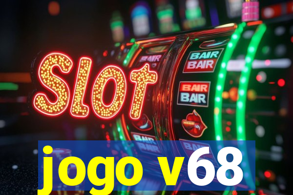 jogo v68