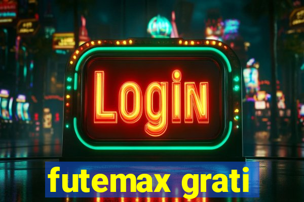 futemax grati