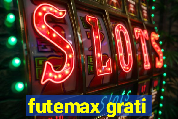 futemax grati