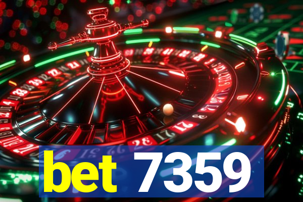 bet 7359