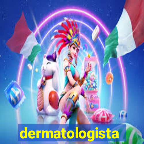 dermatologista quanto ganha