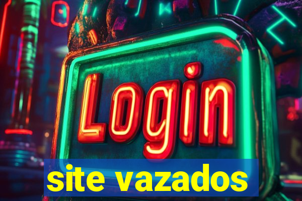 site vazados