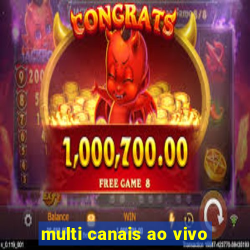 multi canais ao vivo