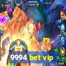 9994 bet vip