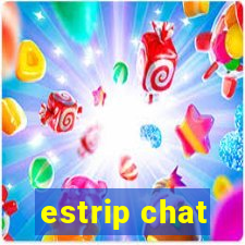 estrip chat