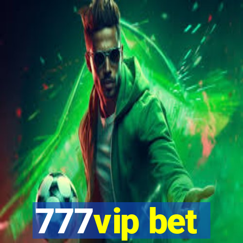 777vip bet