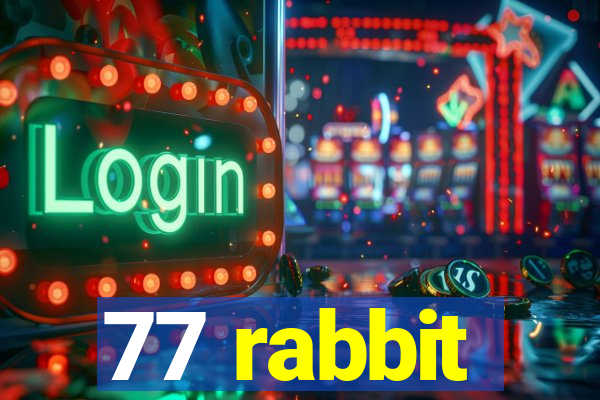 77 rabbit