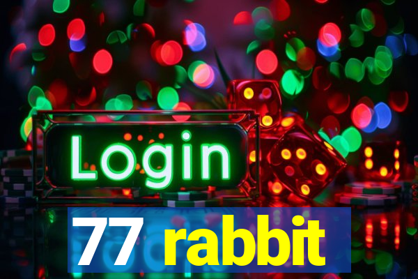 77 rabbit