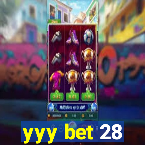 yyy bet 28